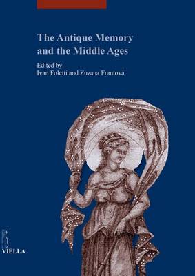 Cover of The Antique Memory and the Middle Ages