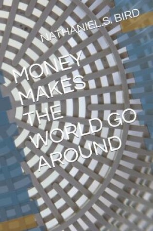 Cover of Money Makes the World Go Around
