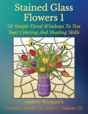 Book cover for Stained Glass Flowers 1