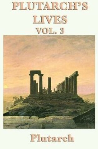 Cover of Plutarch's Lives Vol. 3
