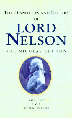 Book cover for Dispatches and Letters of Lord Nelson Vol Vi