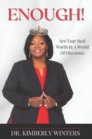 Cover of ENOUGH! See Your Real Worth In a World Of Discounts