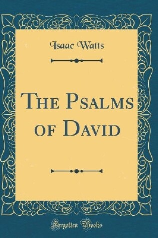 Cover of The Psalms of David (Classic Reprint)