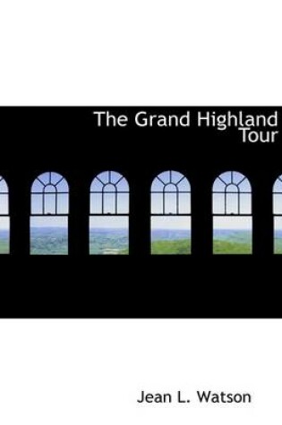 Cover of The Grand Highland Tour