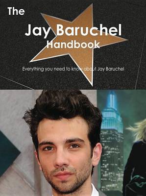 Book cover for The Jay Baruchel Handbook - Everything You Need to Know about Jay Baruchel