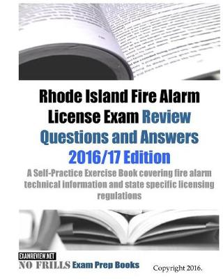 Book cover for Rhode Island Fire Alarm License Exam Review Questions & Answers 2016/17 Edition