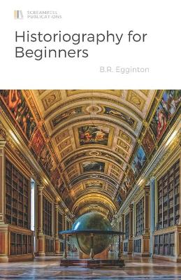 Book cover for Historiography for Beginners