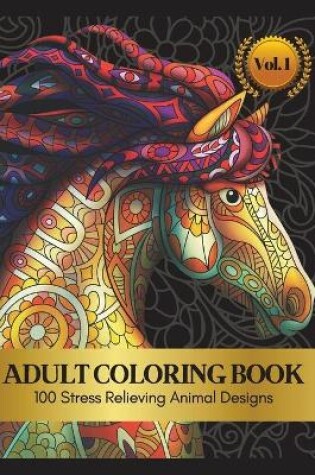 Cover of Animal Coloring Book for Adults, 100 Pages Vol. 1