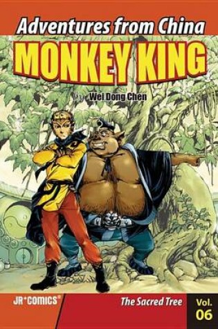 Cover of Monkey King Volume 06: The Sacred Tree