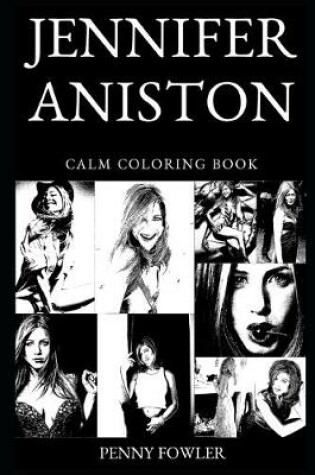 Cover of Jennifer Aniston Calm Coloring Book