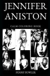 Book cover for Jennifer Aniston Calm Coloring Book