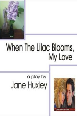 Cover of When the Lilac Blooms, My Love