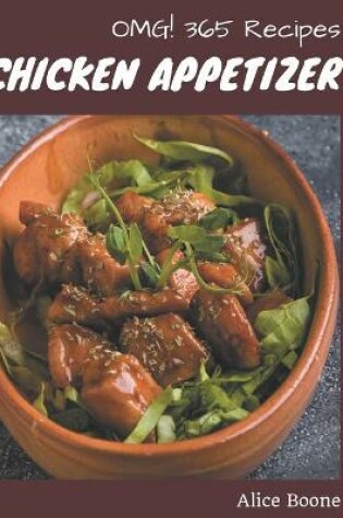 Cover of OMG! 365 Chicken Appetizer Recipes