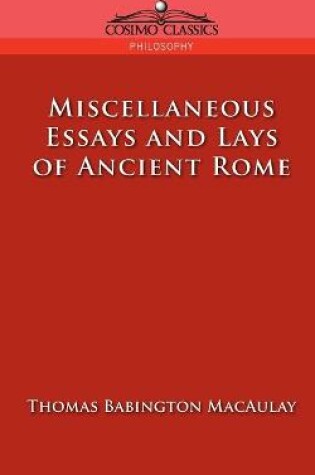 Cover of Miscellaneous Essays and Lays of Ancient Rome