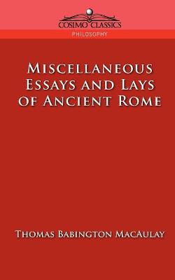 Book cover for Miscellaneous Essays and Lays of Ancient Rome