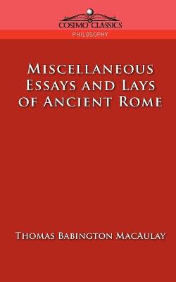 Cover of Miscellaneous Essays and Lays of Ancient Rome