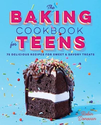 Book cover for The Baking Cookbook for Teens