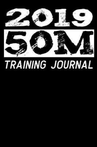 Cover of 2019 - 50m Training Journal