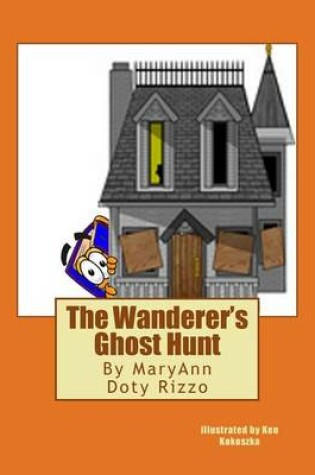 Cover of The Wanderer's Ghost Hunt