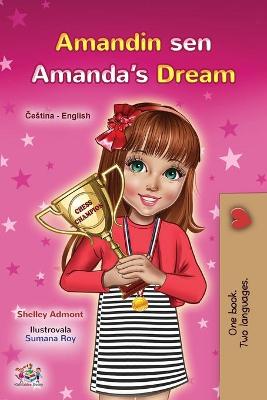Cover of Amanda's Dream (Czech English Bilingual Book for Kids)