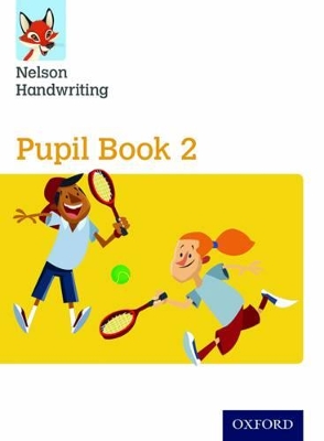 Book cover for Nelson Handwriting: Year 2/Primary 3: Pupil Book 2