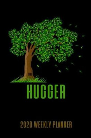 Cover of Tree Hugger 2020 Weekly Planner