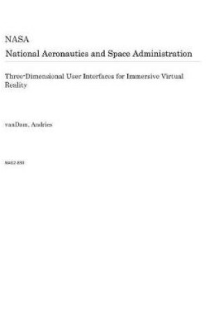 Cover of Three-Dimensional User Interfaces for Immersive Virtual Reality