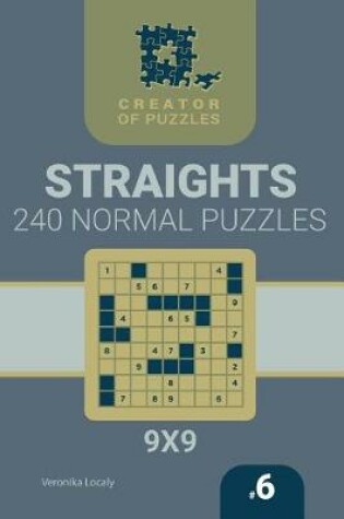 Cover of Creator of puzzles - Straights 240 Normal (Volume 6)