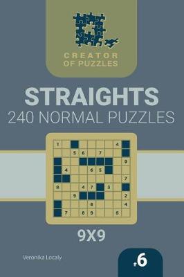 Cover of Creator of puzzles - Straights 240 Normal (Volume 6)