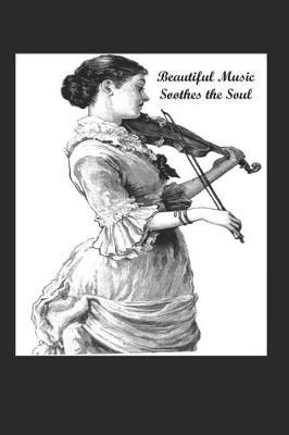 Book cover for Beautiful Music Soothes The Soul
