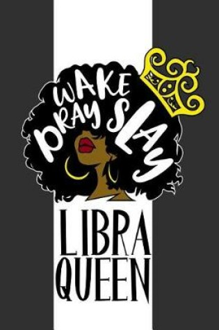 Cover of Libra Queen Wake Pray Slay