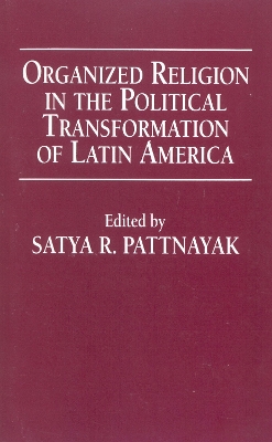 Book cover for Organized Religion in the Political Transformation of Latin America