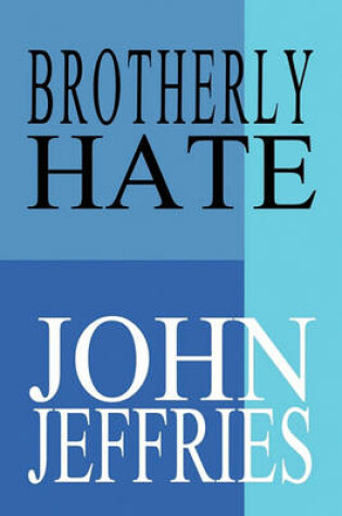 Cover of Brotherly Hate