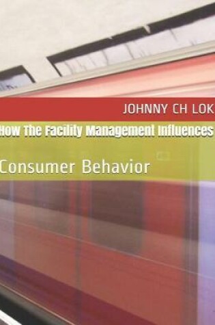 Cover of How the Facility Management Influences