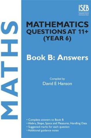 Cover of Mathematics Questions at 11+ (Year 6) Book B: Answers