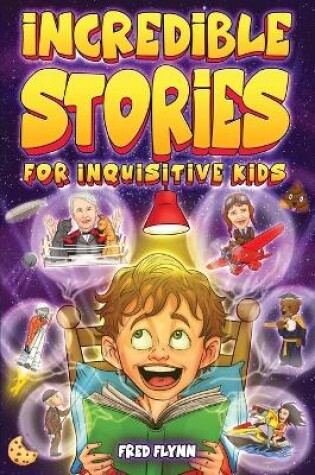 Cover of Incredible Stories for Inquisitive Kids