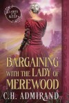 Book cover for Bargaining with the Lady of Merewood