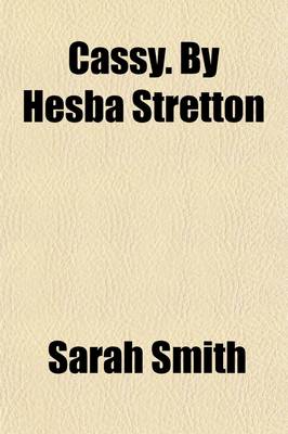 Book cover for Cassy. by Hesba Stretton