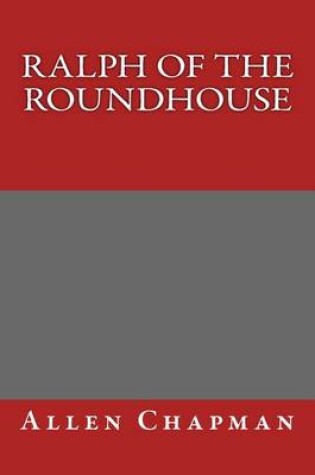 Cover of Ralph of the Roundhouse