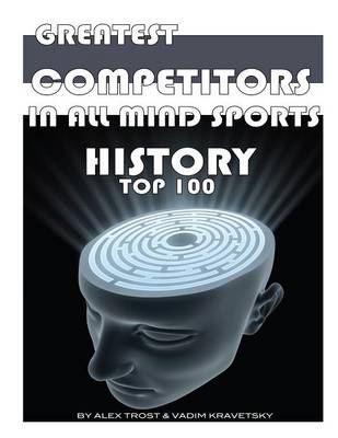 Book cover for Greatest Competitors in All Mind Sports History