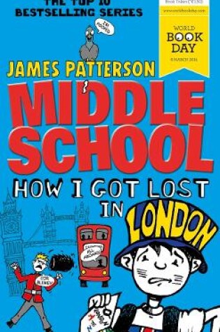 Cover of Middle School: How I Got Lost in London