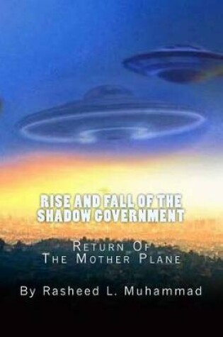 Cover of Rise and Fall of the Shadow Government