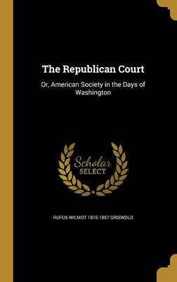 Book cover for The Republican Court