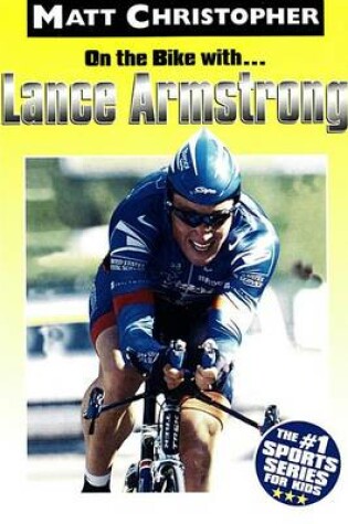 Cover of On the Bike With...Lance Armstrong