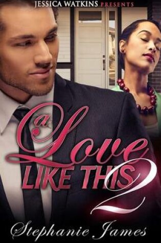 Cover of A Love Like This 2
