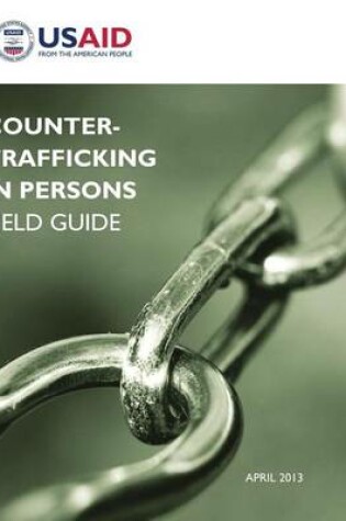 Cover of Counter-Trafficking in Persons Field Guide