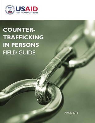 Book cover for Counter-Trafficking in Persons Field Guide