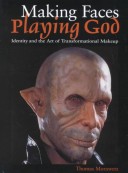 Book cover for Making Faces, Playing God