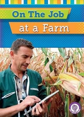 Cover of On the Job at a Farm