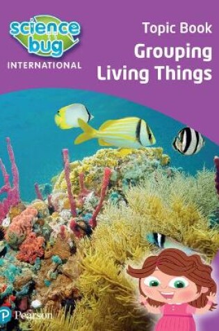 Cover of Science Bug: Grouping living things Topic Book